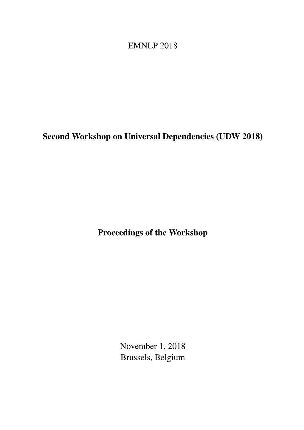 Proceedings of the Second Workshop on Universal Dependencies (UDW 2018), Pages 1–7 Brussels, Belgium, November 1, 2018