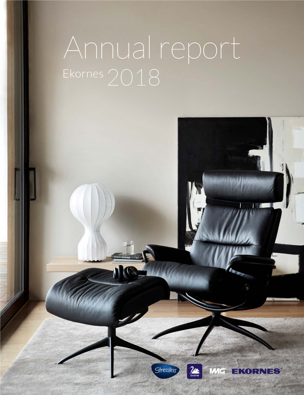 Annual Report Ekornes 2018 2 Annual Report Ekornes 2018 Annual Report Ekornes 2018 3