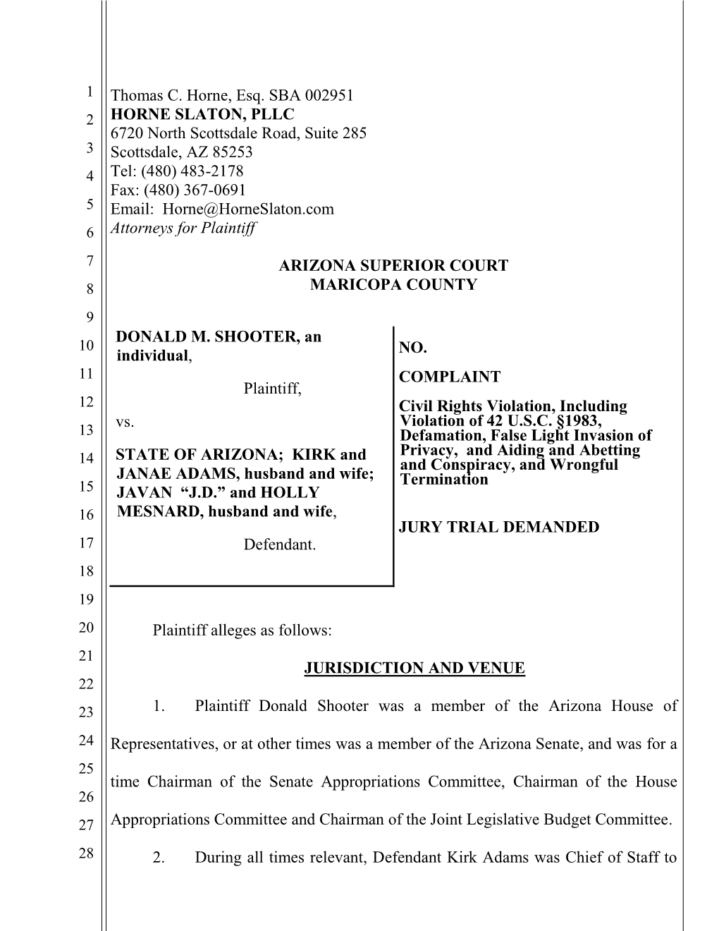 Thomas C. Horne, Esq. SBA 002951 HORNE SLATON, PLLC 6720