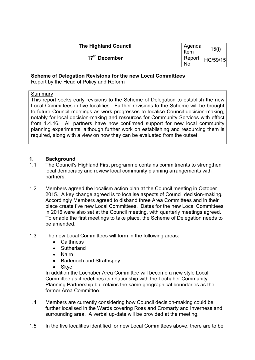 The Highland Council Agenda Item 17 December Report No Scheme Of