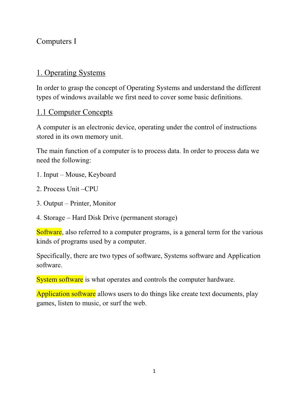 Computers I 1. Operating Systems 1.1 Computer Concepts