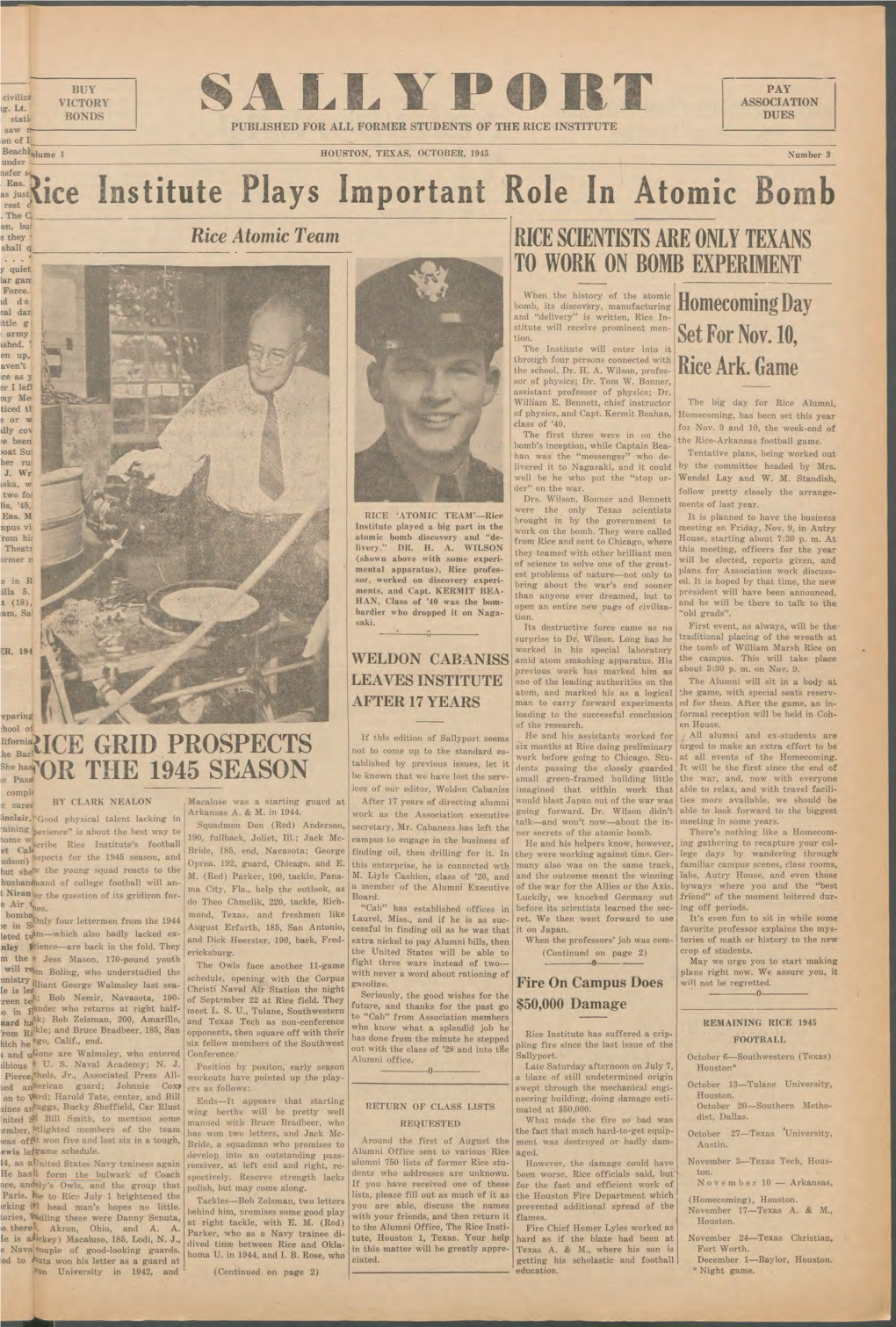 SALLYPORT Stati( BONDS DUES Saw Rt- PUBLISHED for ALL FORMER STUDENTS of the RICE INSTITUTE Ion of Beachboinme 1 HOUSTON, TEXAS, OCTOBER, 1945 Number 3 Under Nsfer