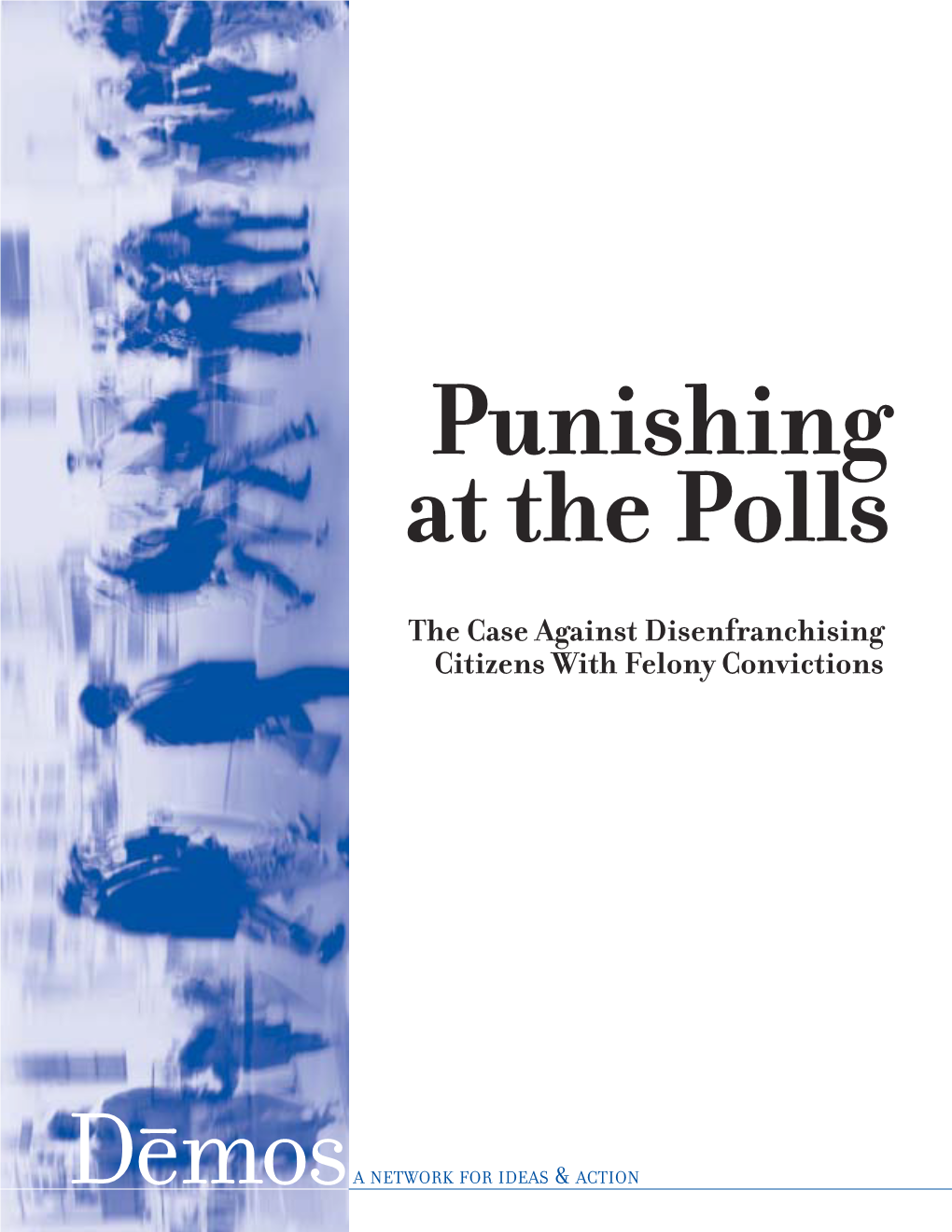 Punishing at the Polls