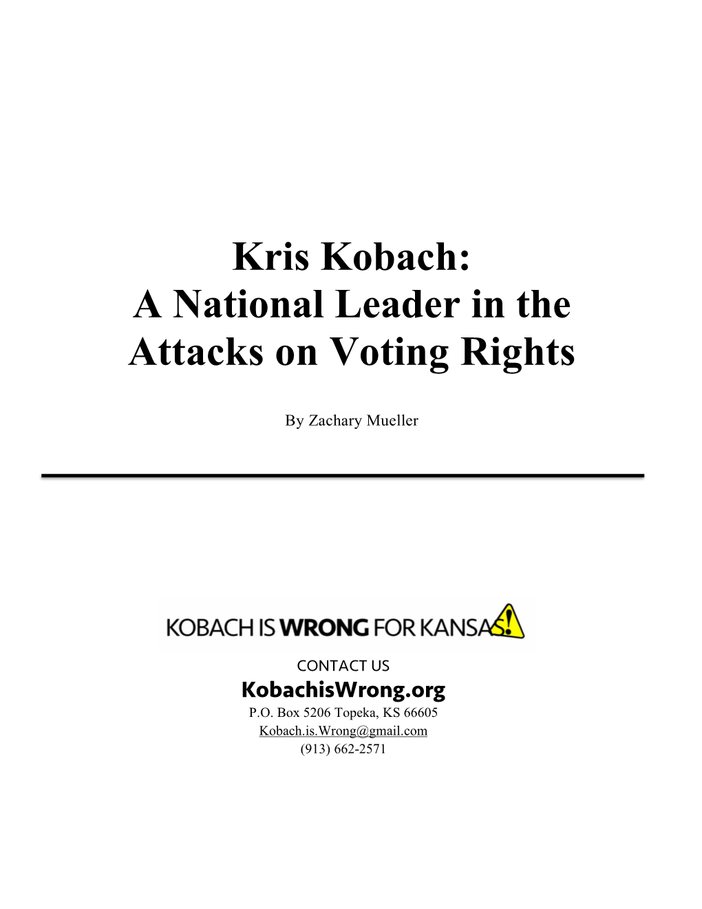 Kris Kobach: a National Leader in the Attacks on Voting Rights