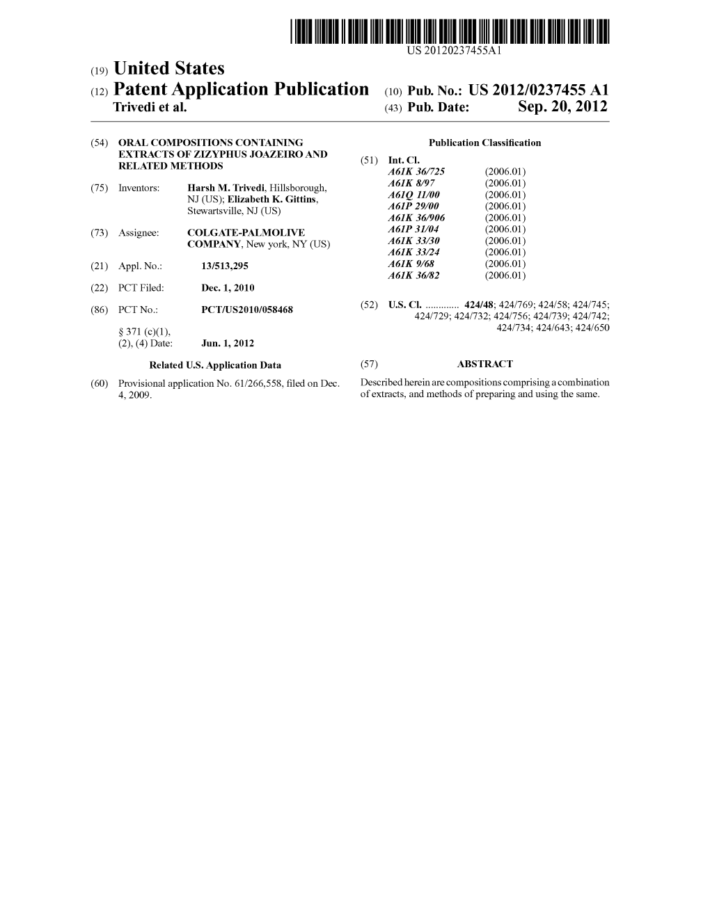 (12) Patent Application Publication (10) Pub. No.: US 2012/0237455A1 Trivedi Et Al