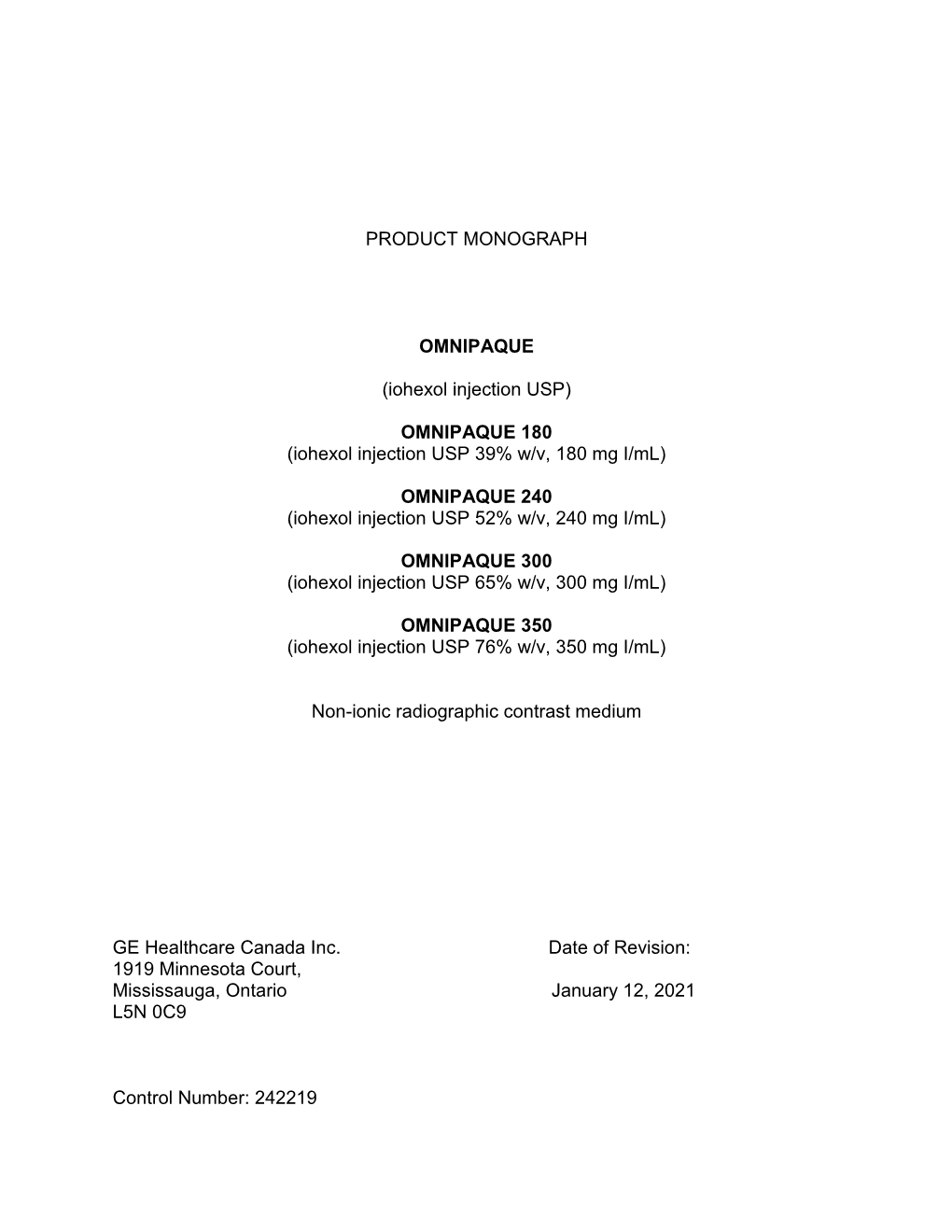 (Iohexol Injection USP 39% W/V, 180 Mg I/Ml) OMNIPAQUE