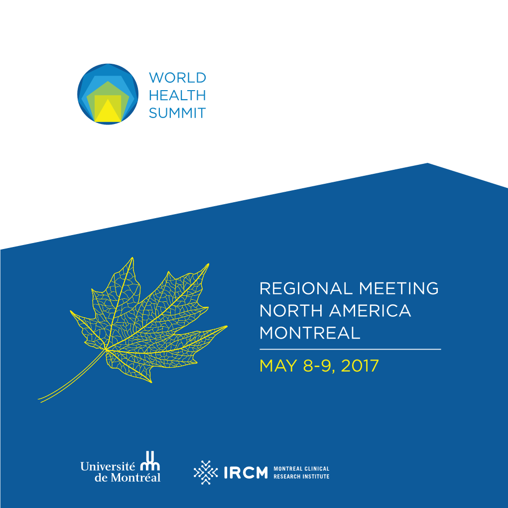 Regional Meeting North America Montreal May 8-9, 2017 2 Summit Venue Regional Meeting