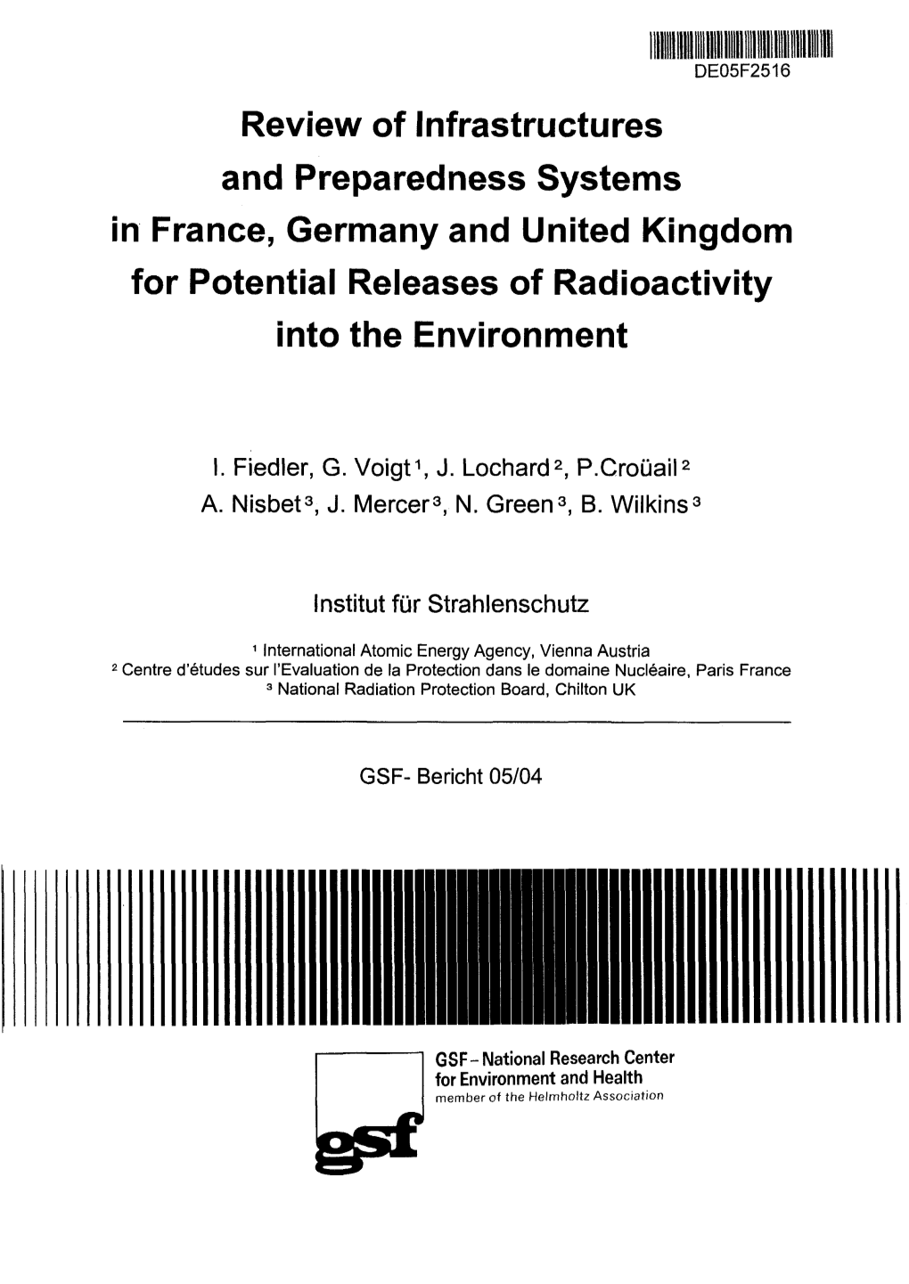 Review of Infrastructures and Preparedness Systems in France, Germany and United Kingdom for Potential Releases of Radioactivity Into the Environment