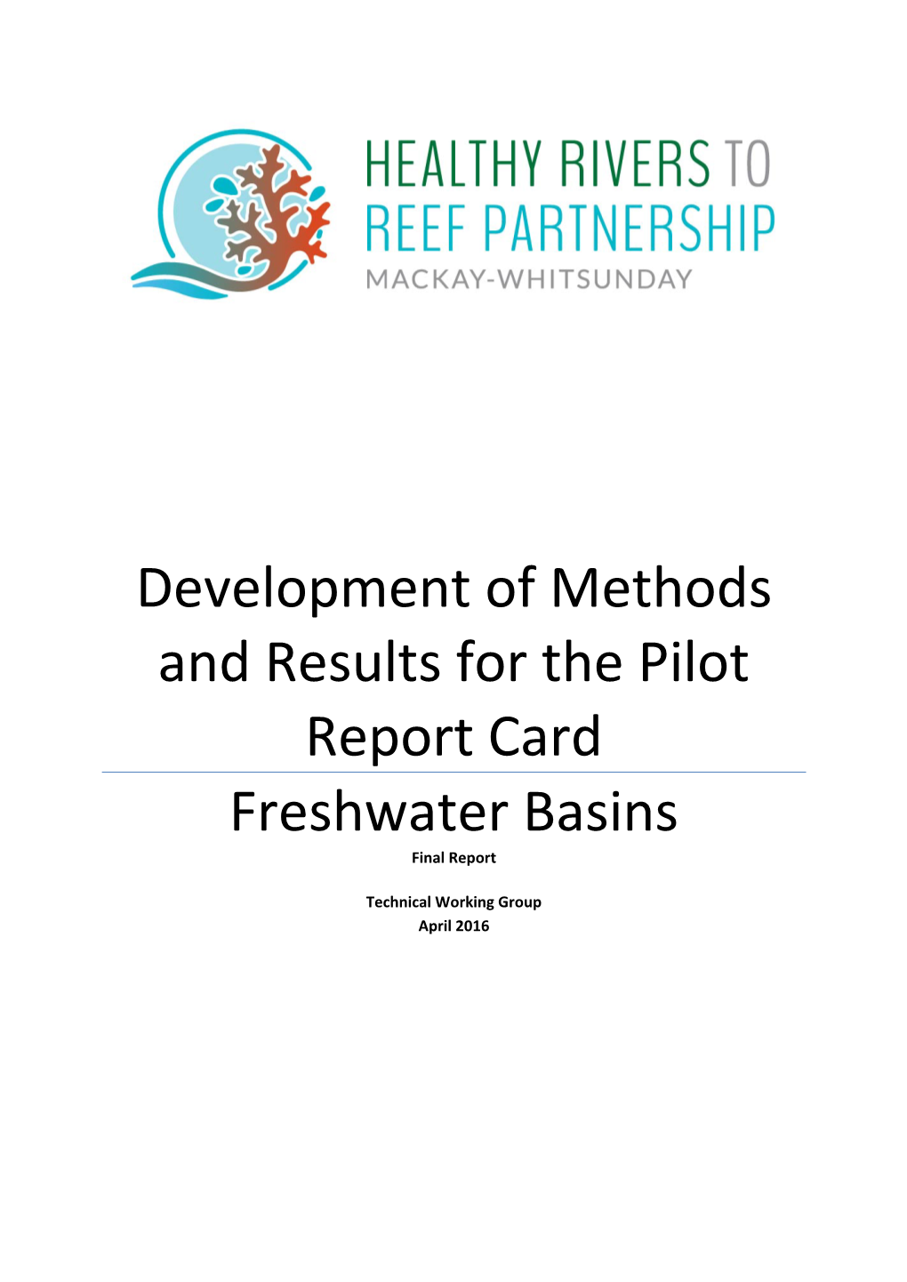 Development of Methods and Results for the Pilot Report Card Freshwater Basins Final Report