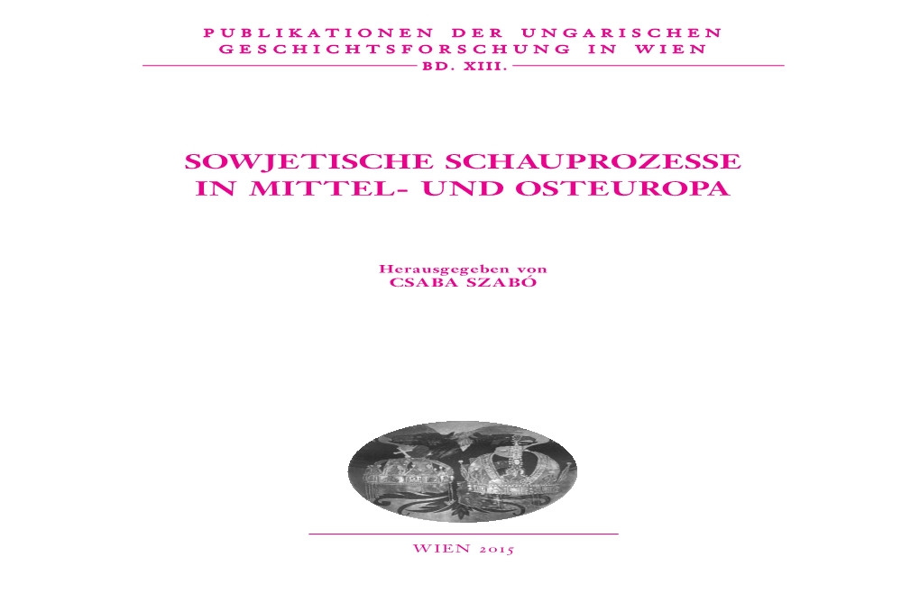 Sowjetische Schauprozesse in Mittel- Und Osteuropa = Szovjet Típusú