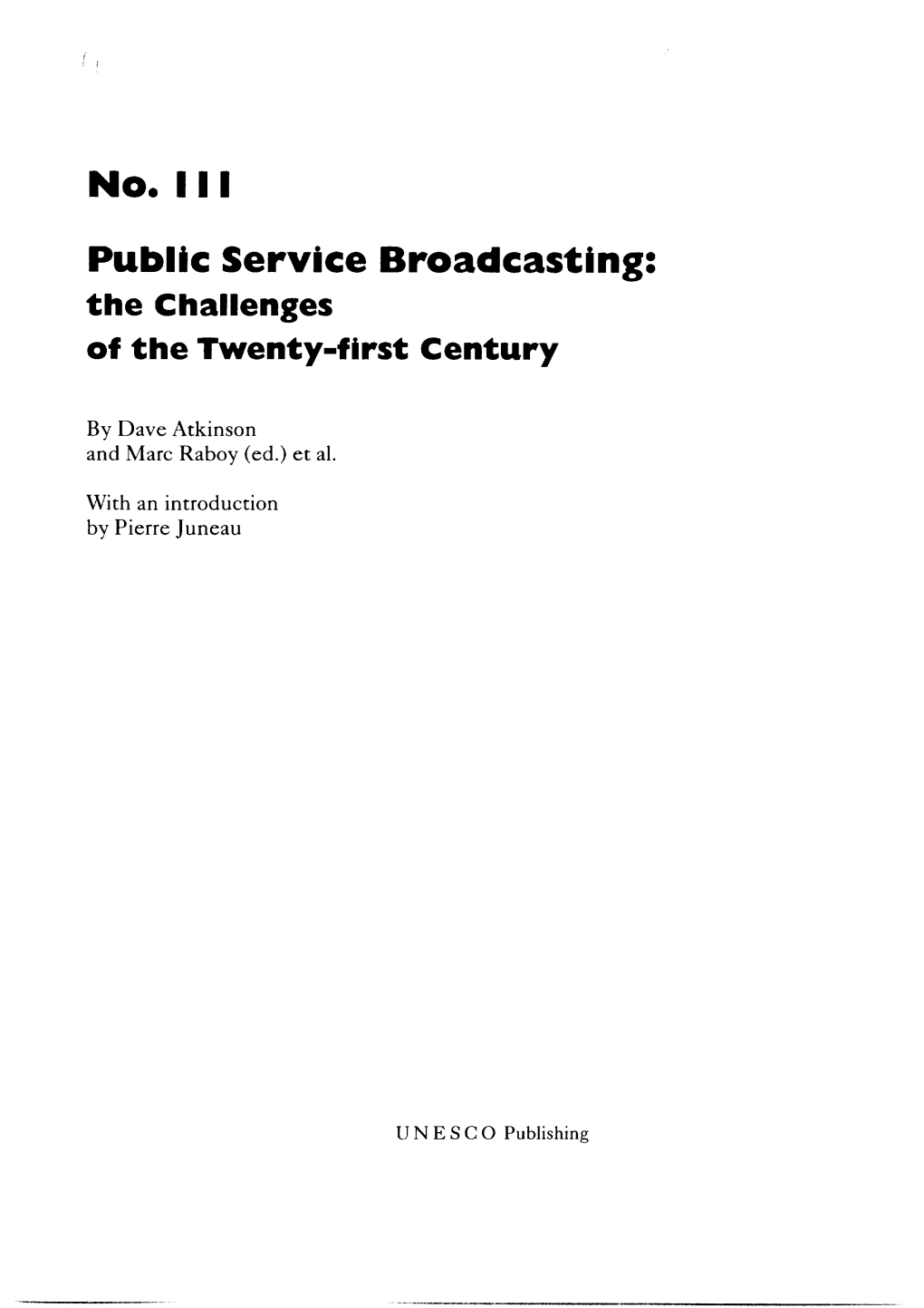 Public Service Broadcasting: the Challenges of the Twenty-First Century