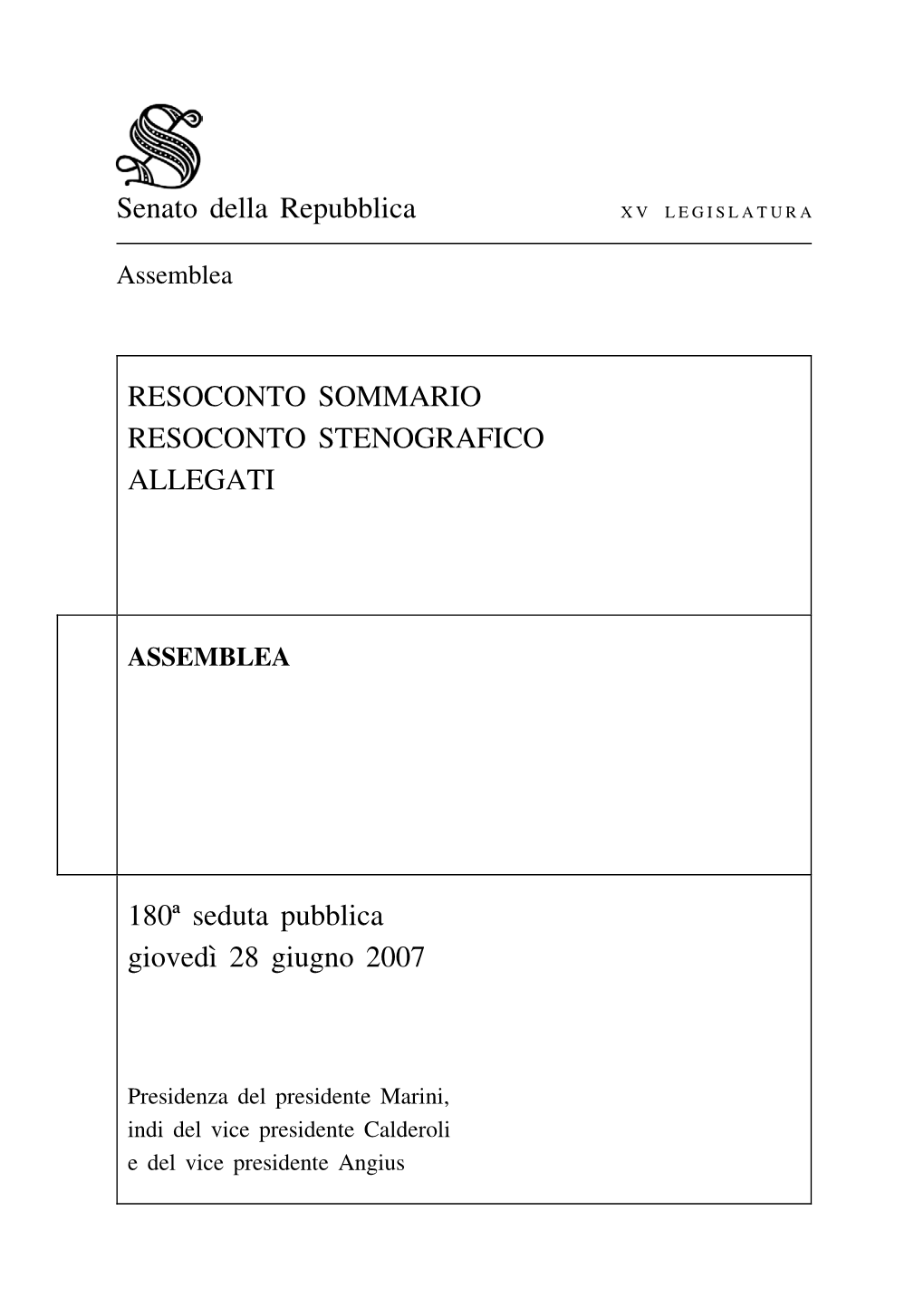 Senato Della Repubblica RESOCONTO SOMMARIO RESOCONTO