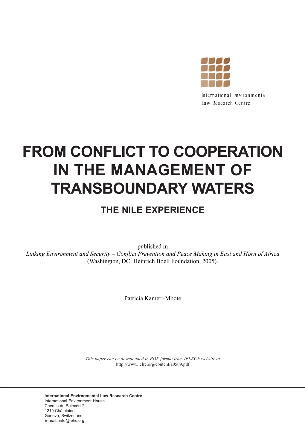 From Conflict to Cooperation in the Management of Transboundary Waters the Nile Experience