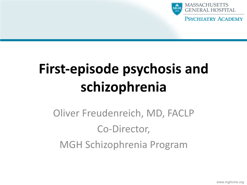 First-Episode Psychosis and Schizophrenia