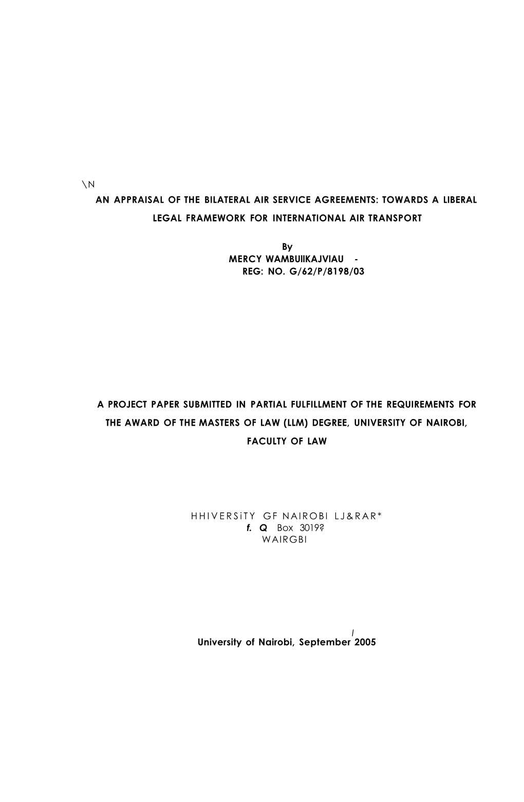 An Appraisal of the Bilateral Air Service Agreements: Towards a Liberal Legal Framework for International Air Transport