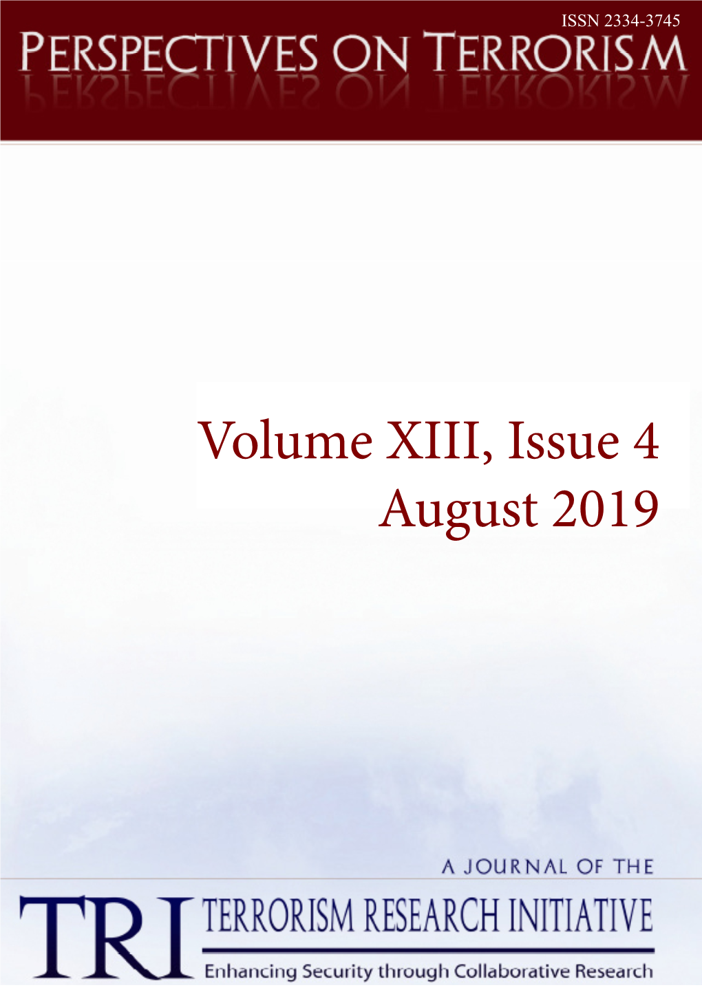 Volume XIII, Issue 4 August 2019 PERSPECTIVES on TERRORISM Volume 13, Issue 4