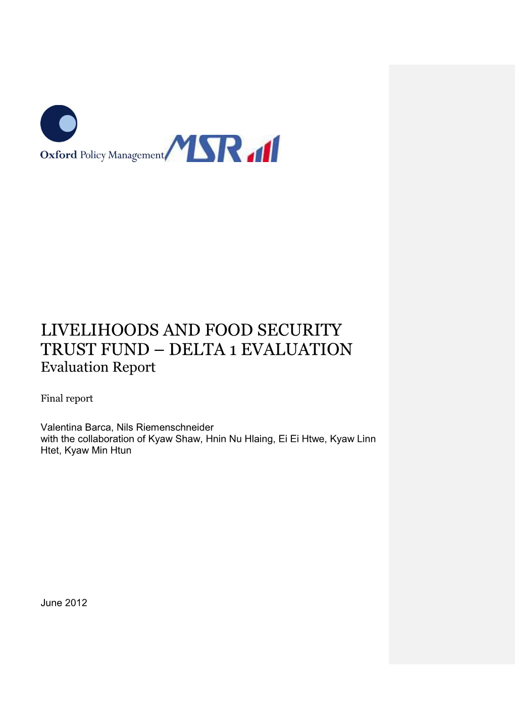 LIVELIHOODS and FOOD SECURITY TRUST FUND – DELTA 1 EVALUATION Evaluation Report