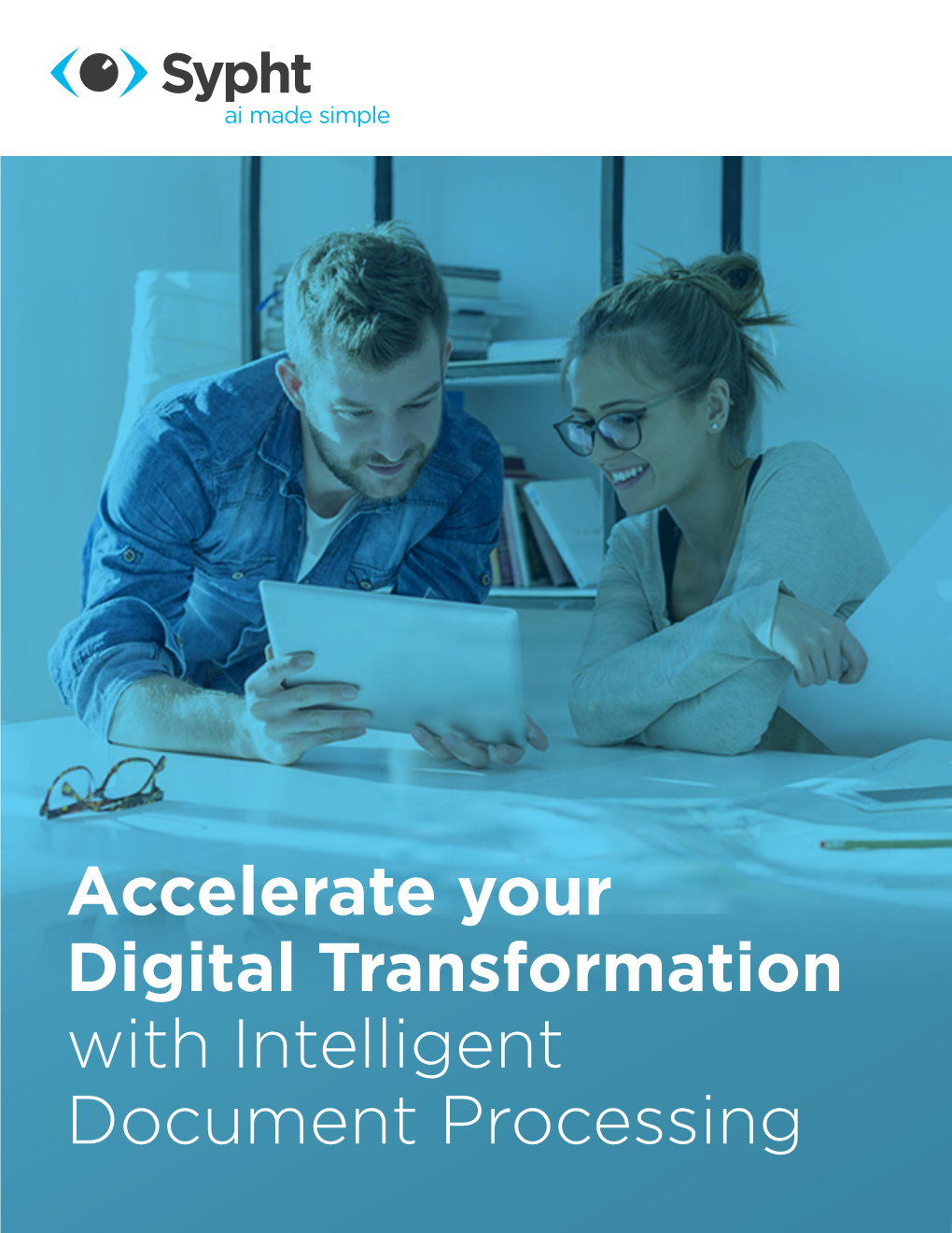 Accelerate Your Digital Transformation with Intelligent Document Processing