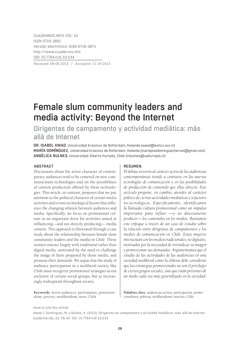 Female Slum Community Leaders and Media Activity: Beyond the Internet Dirigentas De Campamento Y Actividad Mediática: Más Allá De Internet DR