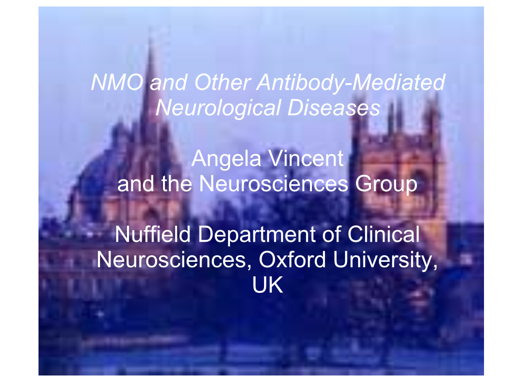 NMO and Other Antibody-Mediated Neurological Diseases Angela