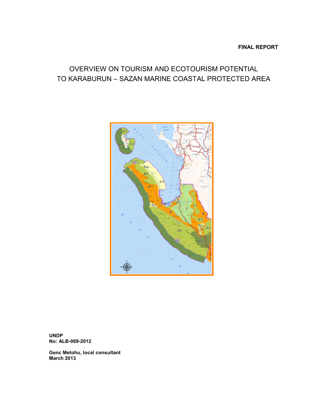 Overview on Tourism and Ecotourism Potential to Karaburun – Sazan Marine Coastal Protected Area