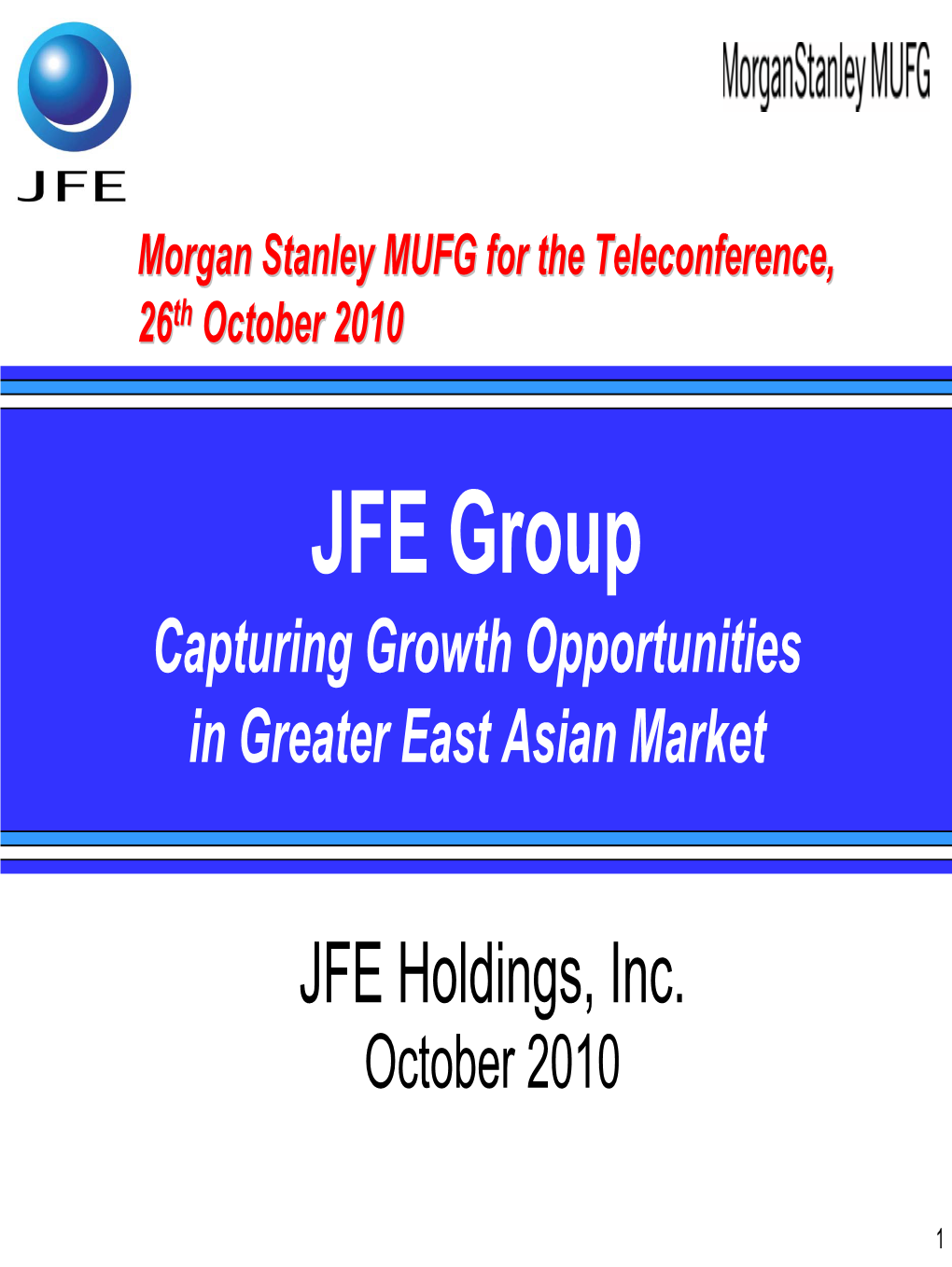 Morgan Stanley MUFG for the Teleconference, 26Th October 2010