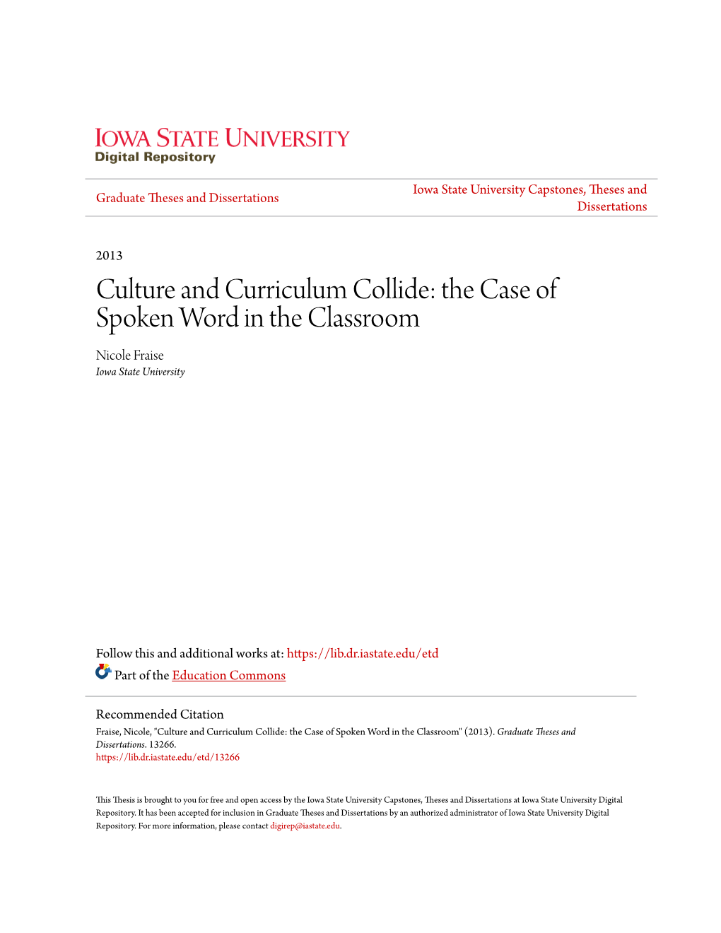 Culture and Curriculum Collide: the Case of Spoken Word in the Classroom Nicole Fraise Iowa State University