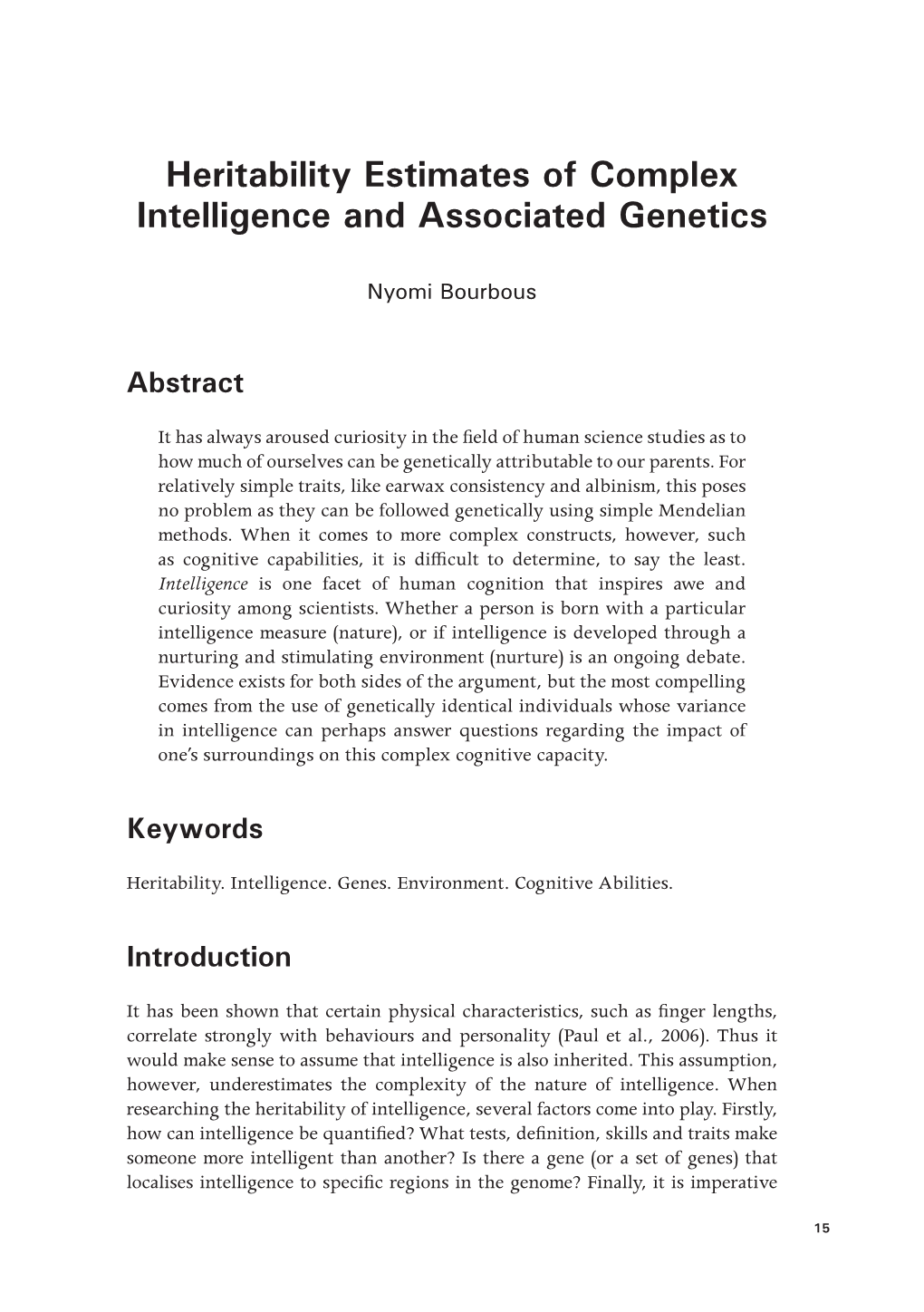 Heritability Estimates of Complex Intelligence and Associated Genetics