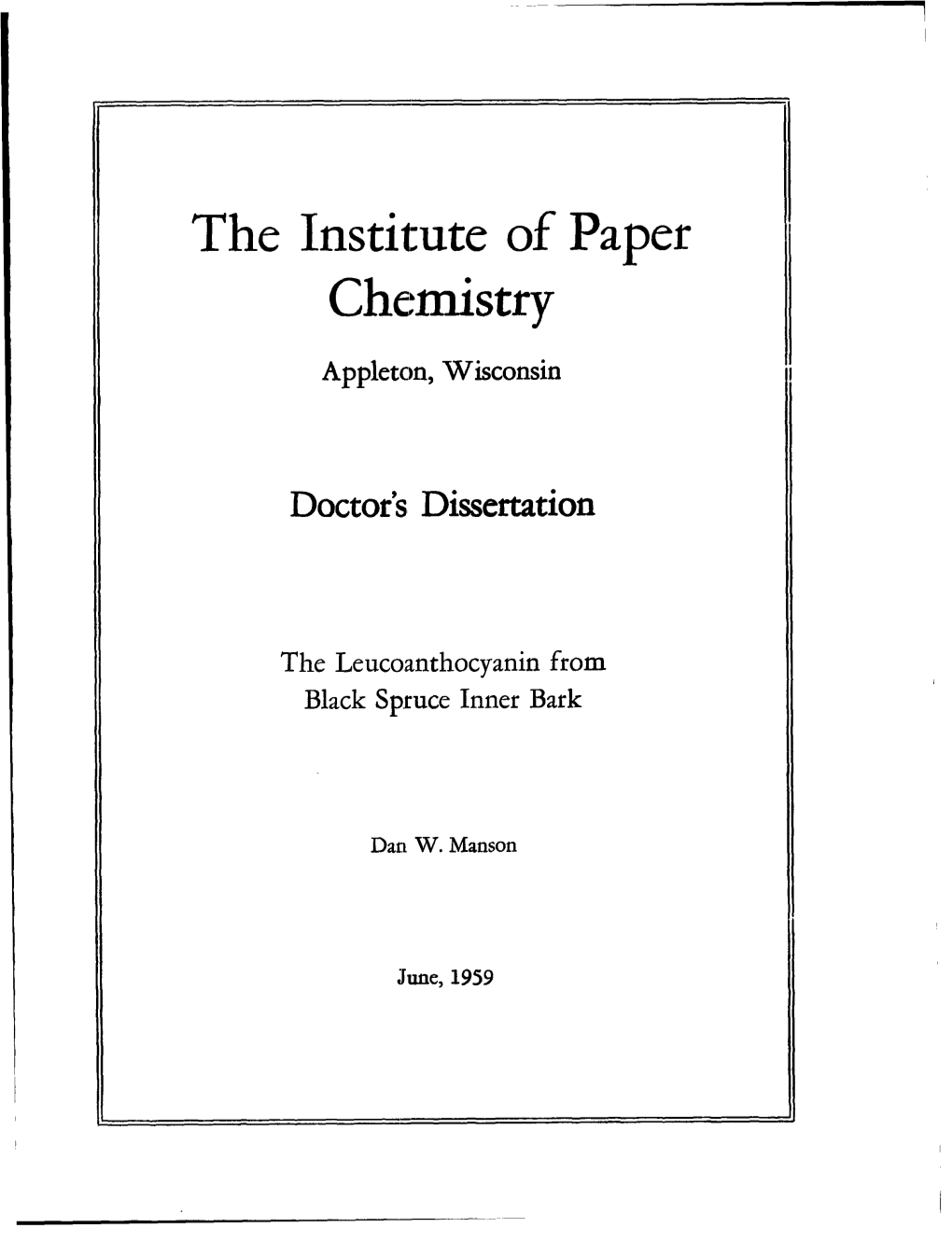 The Institute of Paper Chemistry for the Degree of Doctor of Philosophy from Lawrence College, Appleton, Wisconsin