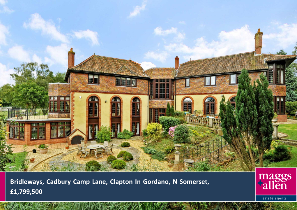 Bridleways, Cadbury Camp Lane, Clapton in Gordano, N Somerset, £1,799,500 CADBURY CAMP LANE, N SOMERSET, BS20 7SE