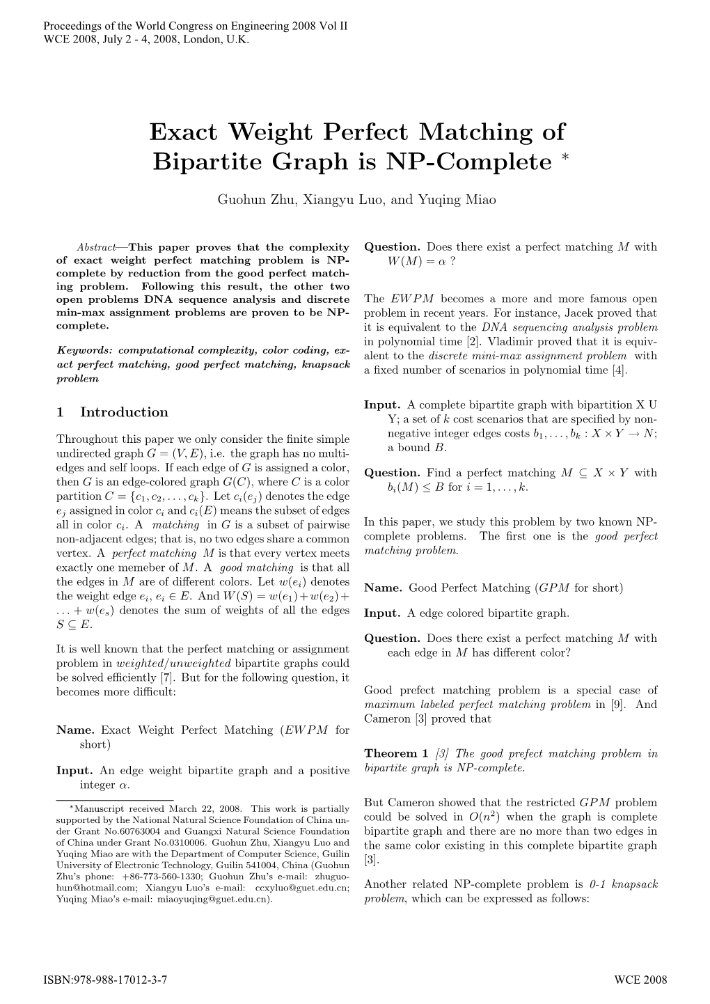 Exact Weight Perfect Matching of Bipartite Graph Is NP-Complete ∗