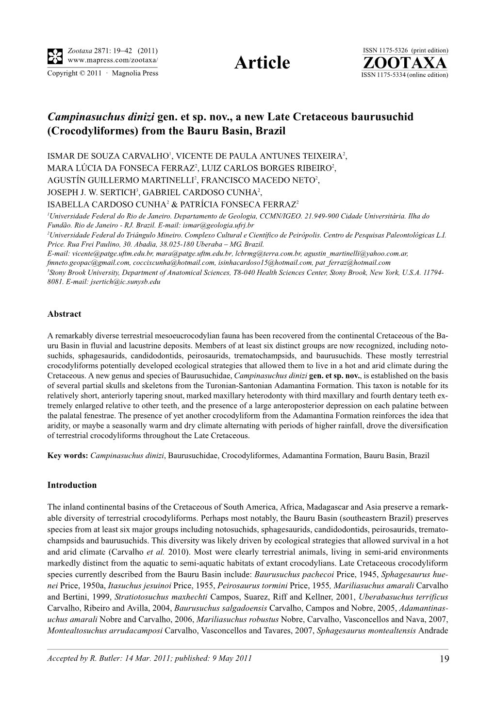 Campinasuchus Dinizi Gen. Et Sp. Nov., a New Late Cretaceous Baurusuchid (Crocodyliformes) from the Bauru Basin, Brazil