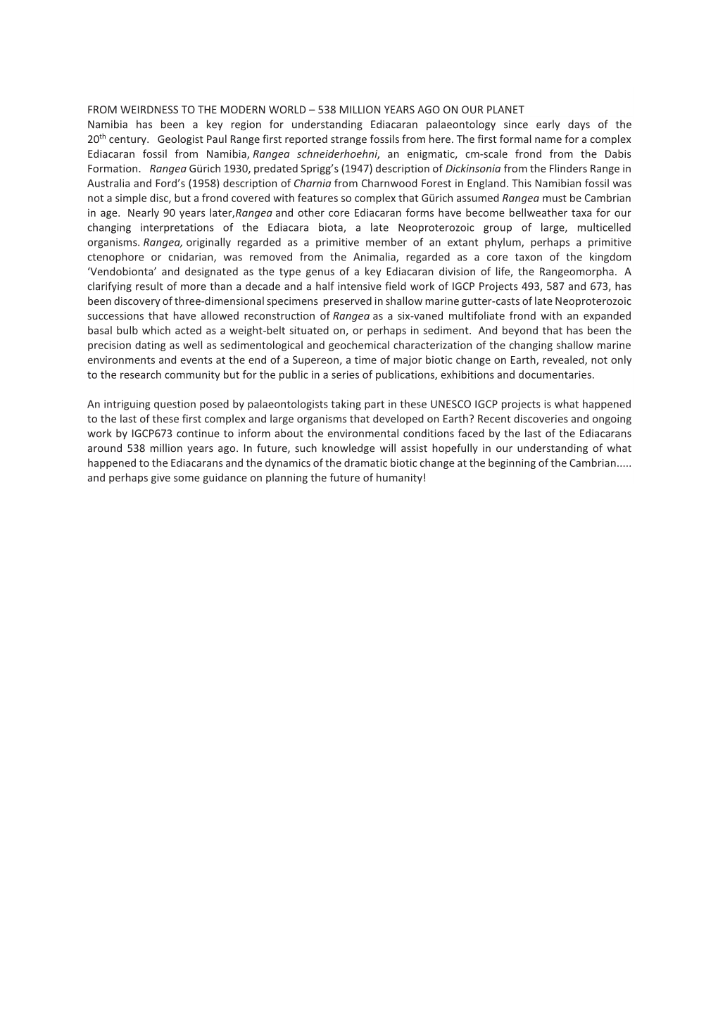 538 MILLION YEARS AGO on OUR PLANET Namibia Has Been a Key Region for Understanding Ediacaran Palaeontology Since Early Days of the 20Th Century
