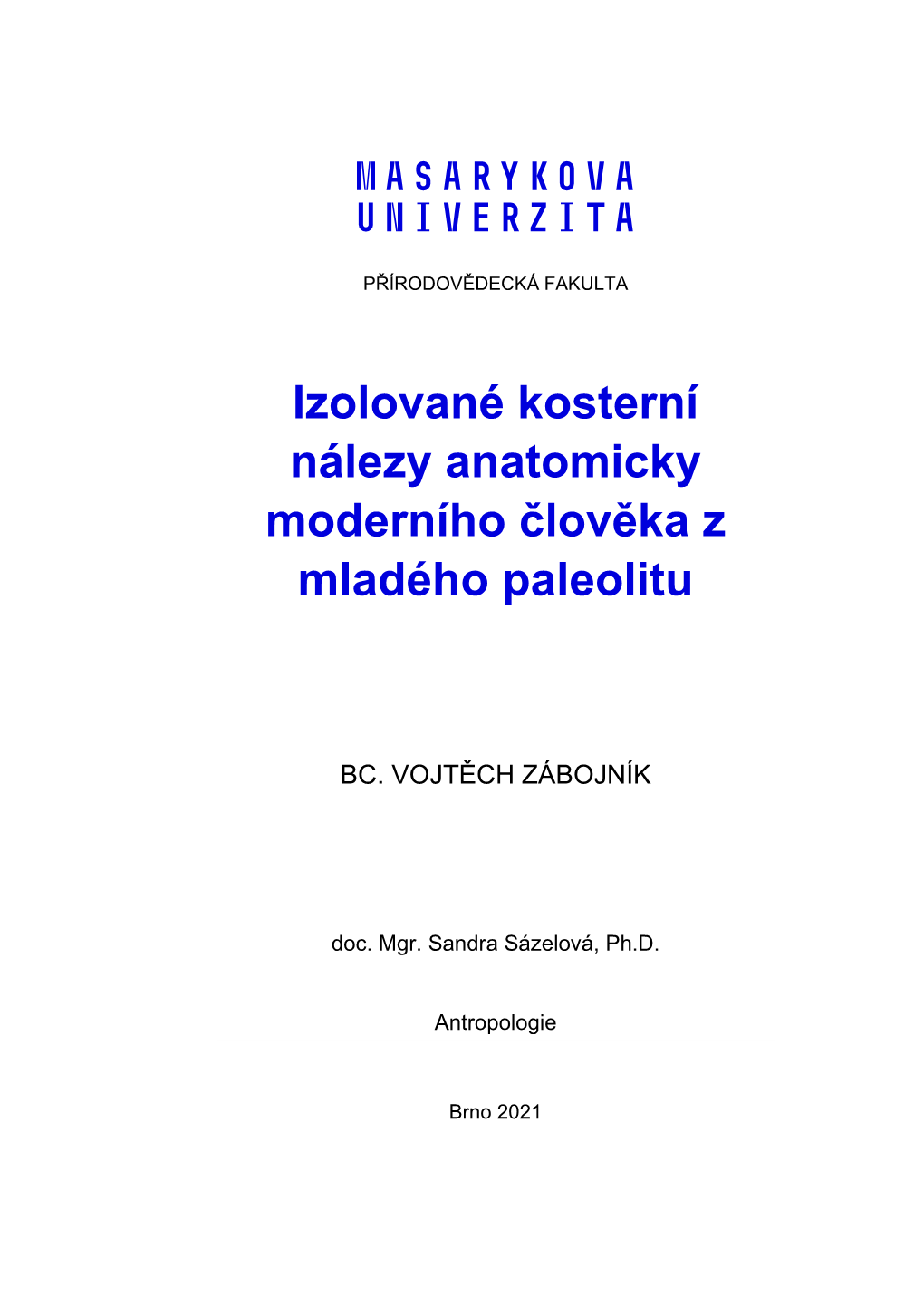 Izolované Kosterní Nálezy Anatomicky Moderního Člověka Z Mladého Paleolitu