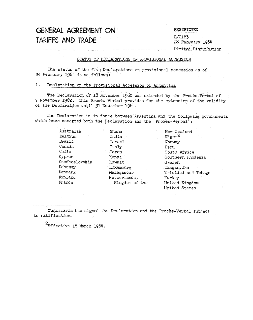GENERAL AGREEMENT on RESTRICTED L/2163 TARIFFS and TRADE 28 February 1964 Limited Distribution