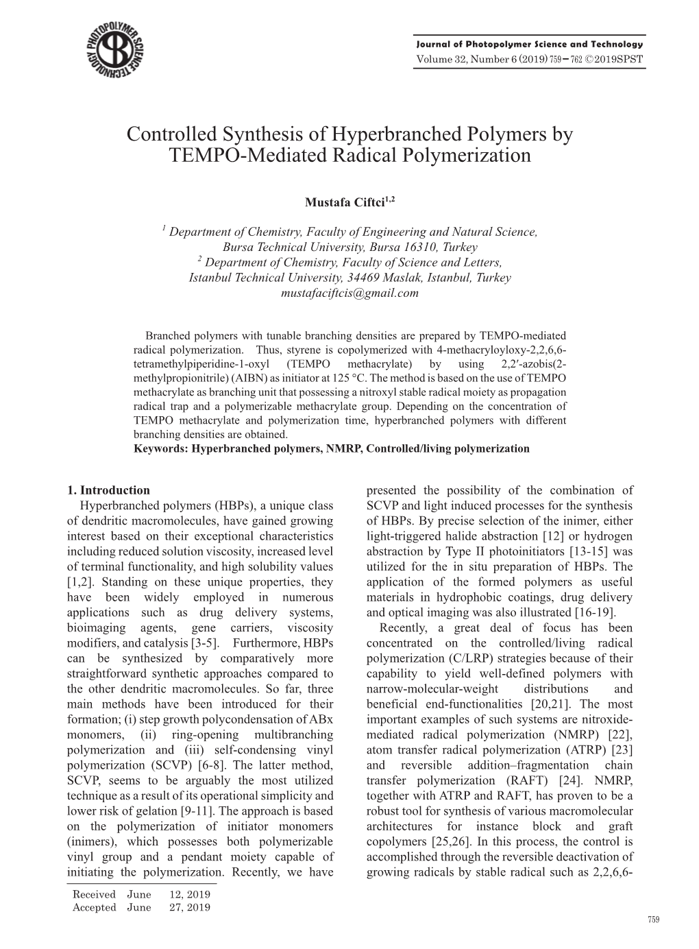 Controlled Synthesis of Hyperbranched Polymers by TEMPO-Mediated Radical Polymerization