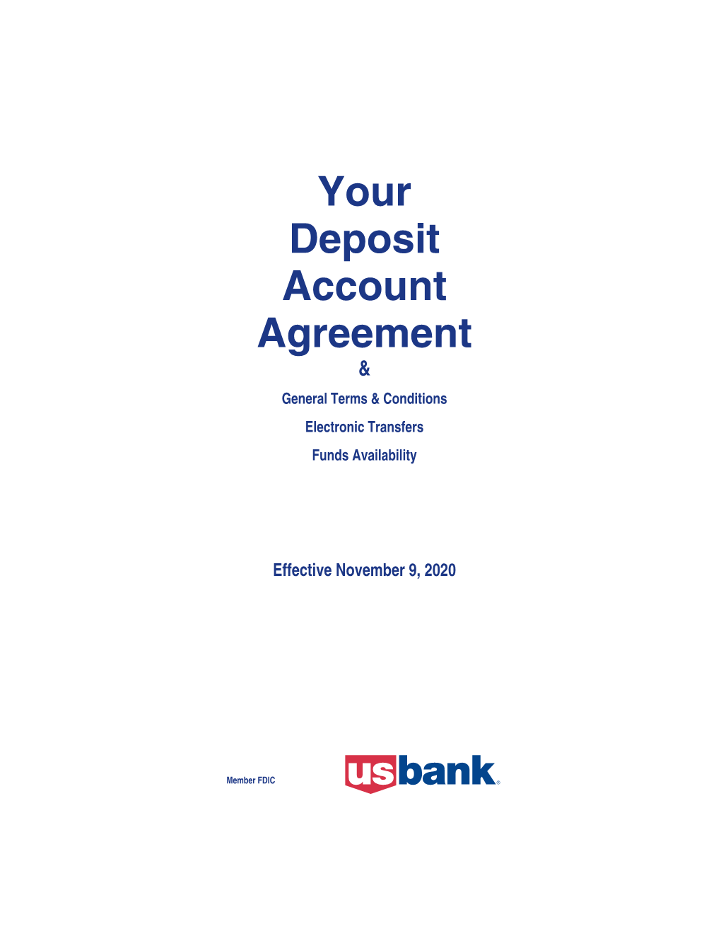 Your Deposit Account Agreement & General Terms & Conditions Electronic Transfers Funds Availability