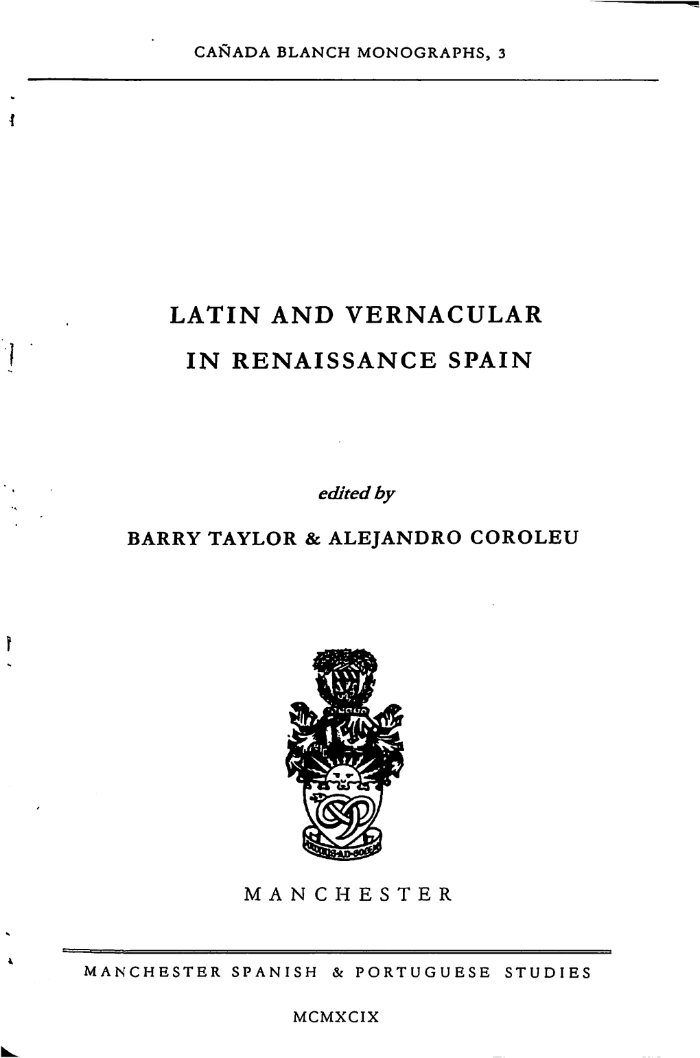 LATIN and VERNACULAR in RENAISSANCE SPAIN Editedby