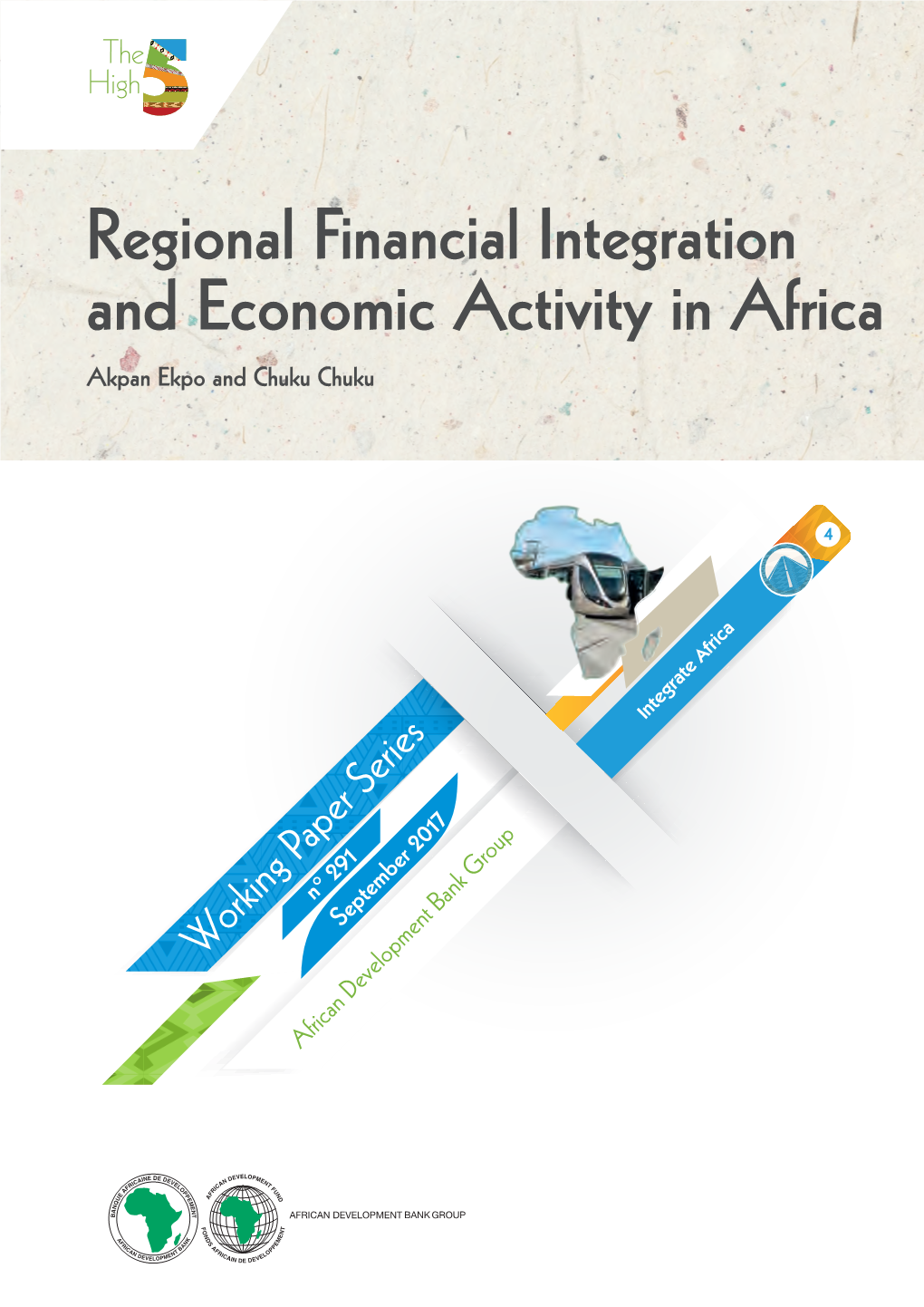 Regional Financial Integration and Economic Activity in Africa Akpan Ekpo and Chuku Chuku