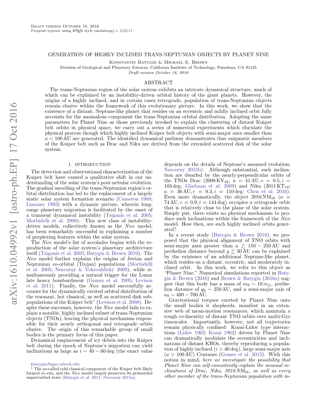 GENERATION of HIGHLY INCLINED TRANS-NEPTUNIAN OBJECTS by PLANET NINE Konstantin Batygin & Michael E