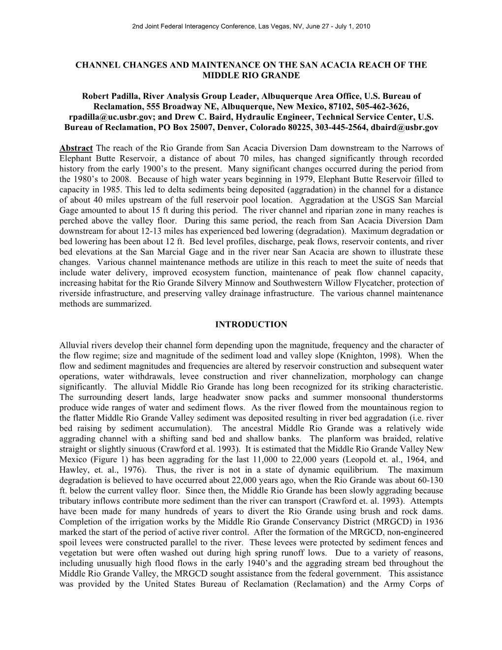 CHANNEL CHANGES and MAINTENANCE on the SAN ACACIA REACH of the MIDDLE RIO GRANDE Robert Padilla, River Analysis Group Leader, Al