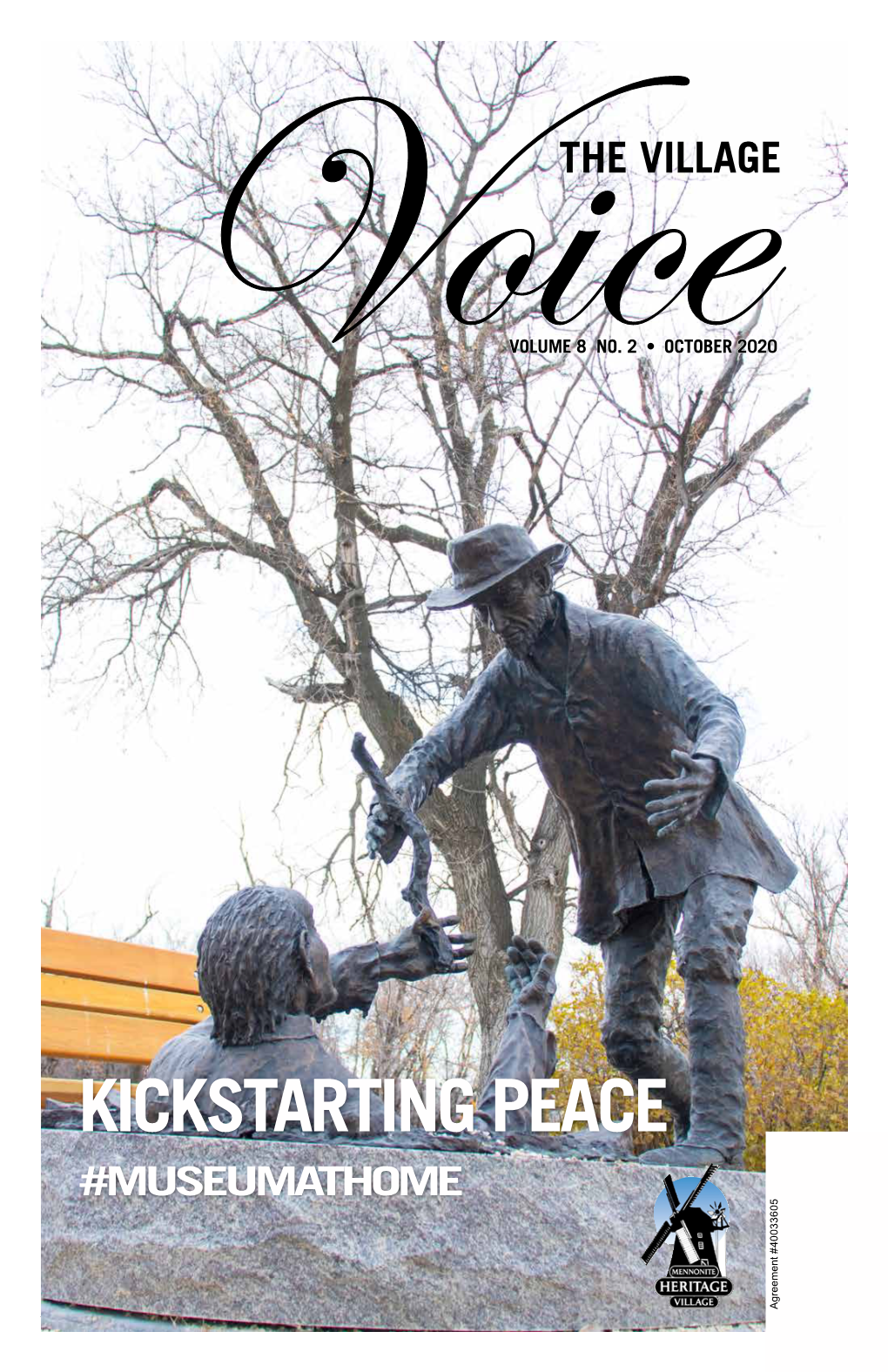 KICKSTARTING PEACE #MUSEUMATHOME Agreement #40033605Agreement MAY 2013 1 PUBLISHED by Mennonite Heritage Village (Canada) Inc