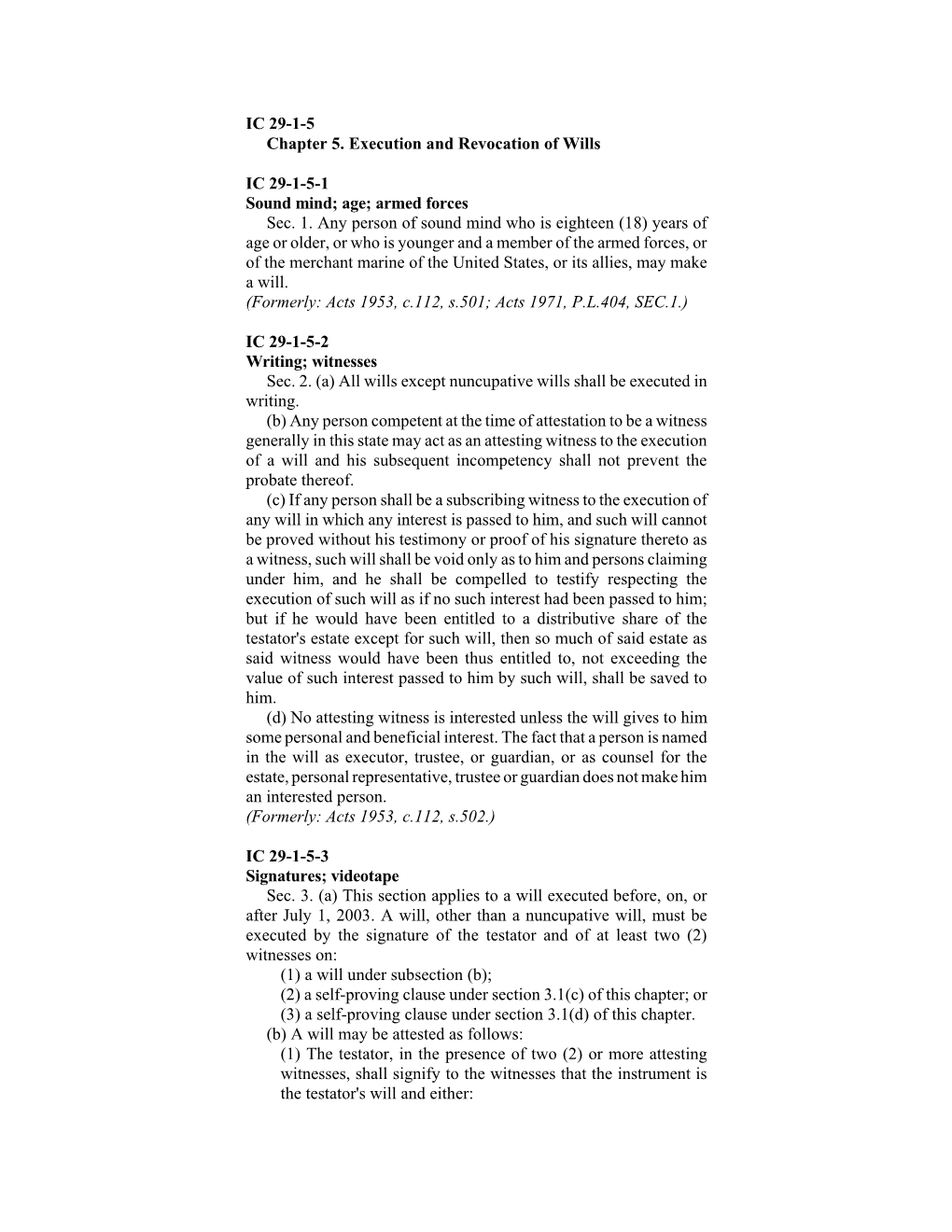 IC 29-1-5 Chapter 5. Execution and Revocation of Wills IC 29-1-5-1