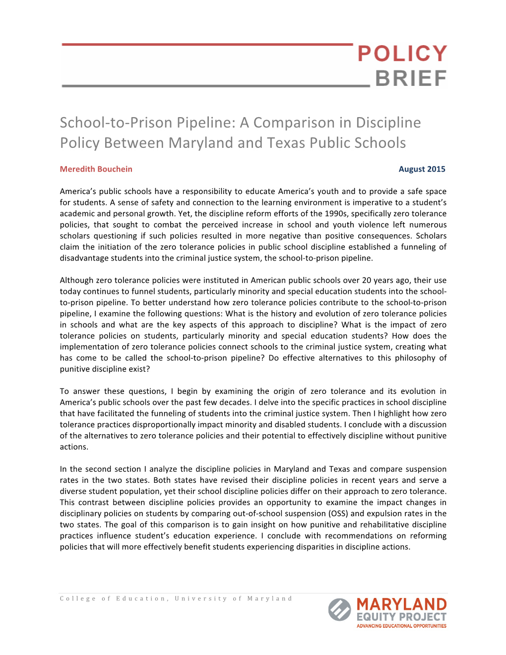 School-‐To-‐Prison Pipeline: a Comparison in Discipline Policy