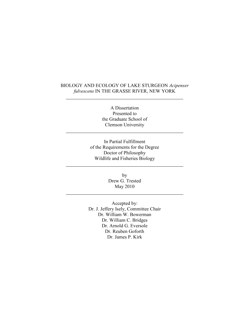 Biology and Ecology of Lake Sturgeon Acipenser Fulvescens in the Grasse River, New York . Drew G