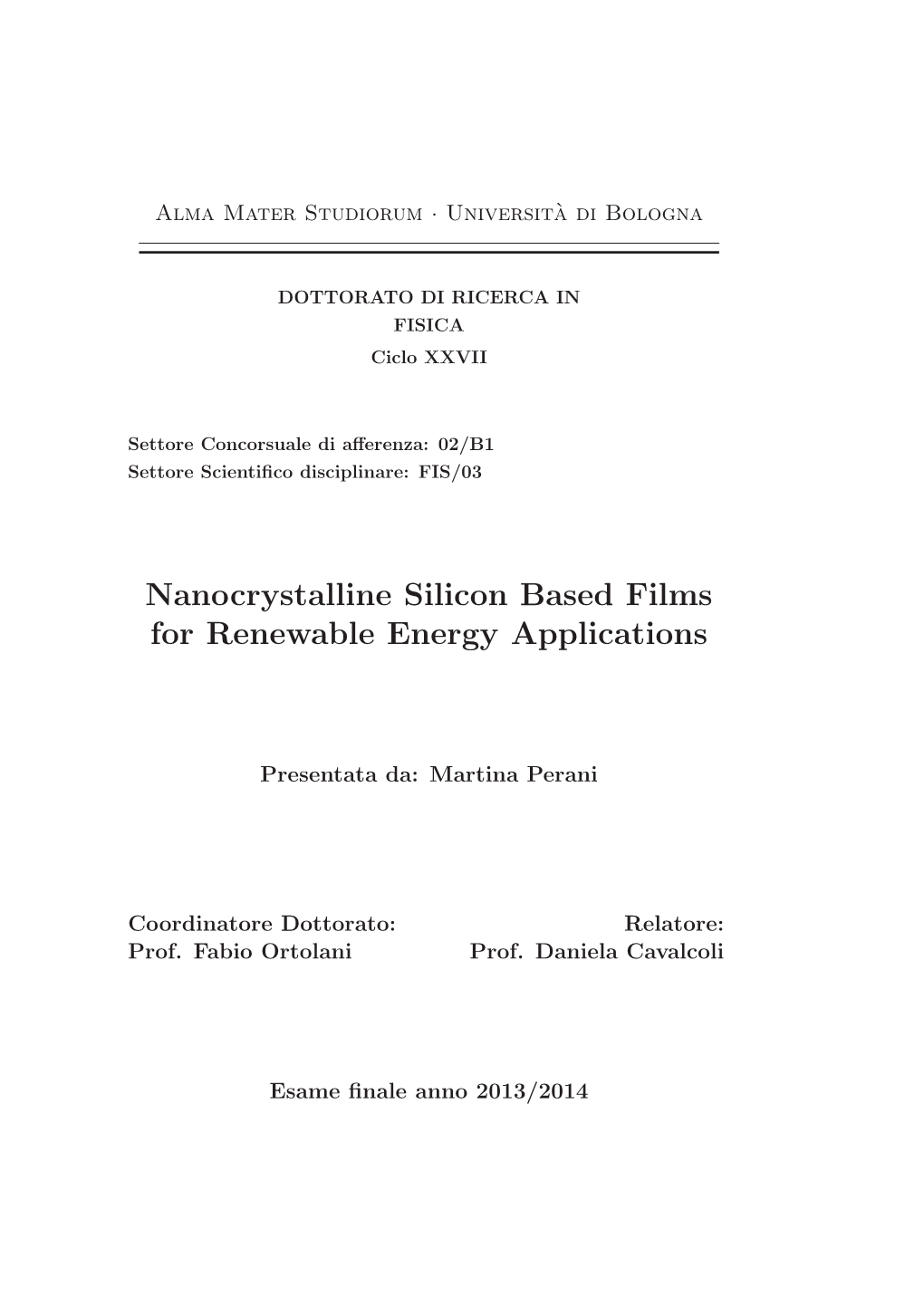 Nanocrystalline Silicon Based Films for Renewable Energy Applications