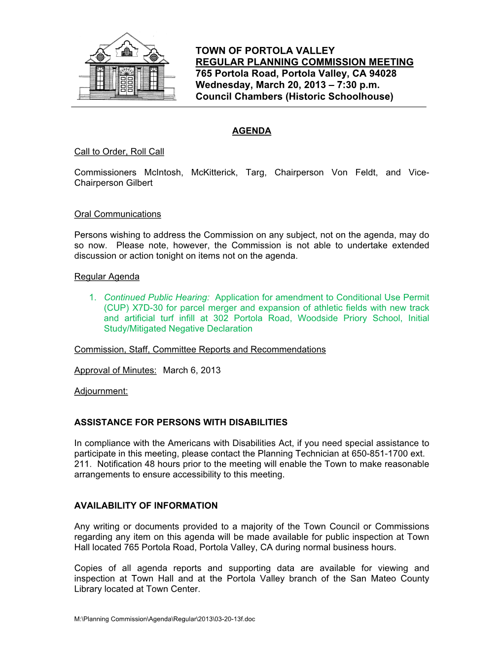 TOWN of PORTOLA VALLEY REGULAR PLANNING COMMISSION MEETING 765 Portola Road, Portola Valley, CA 94028 Wednesday, March 20, 2013 – 7:30 P.M