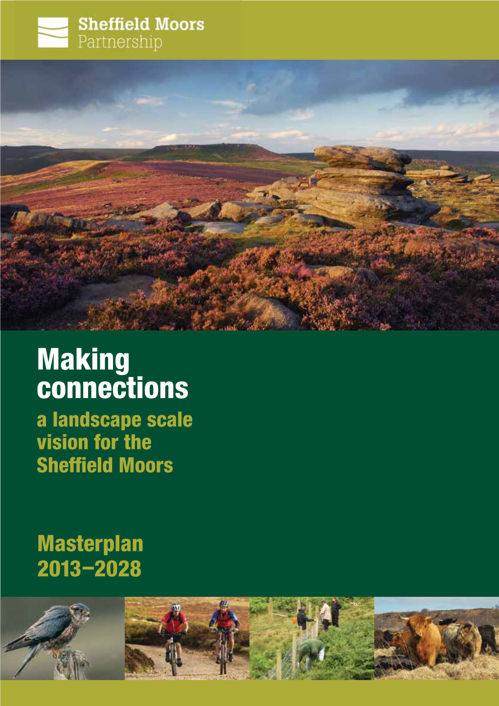 Making Connections a Landscape Scale Vision for the Sheffield Moors