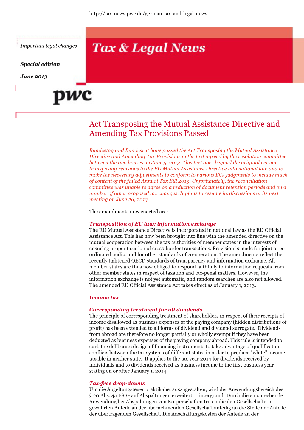 Act Transposing the Mutual Assistance Directive and Amending Tax Provisions Passed