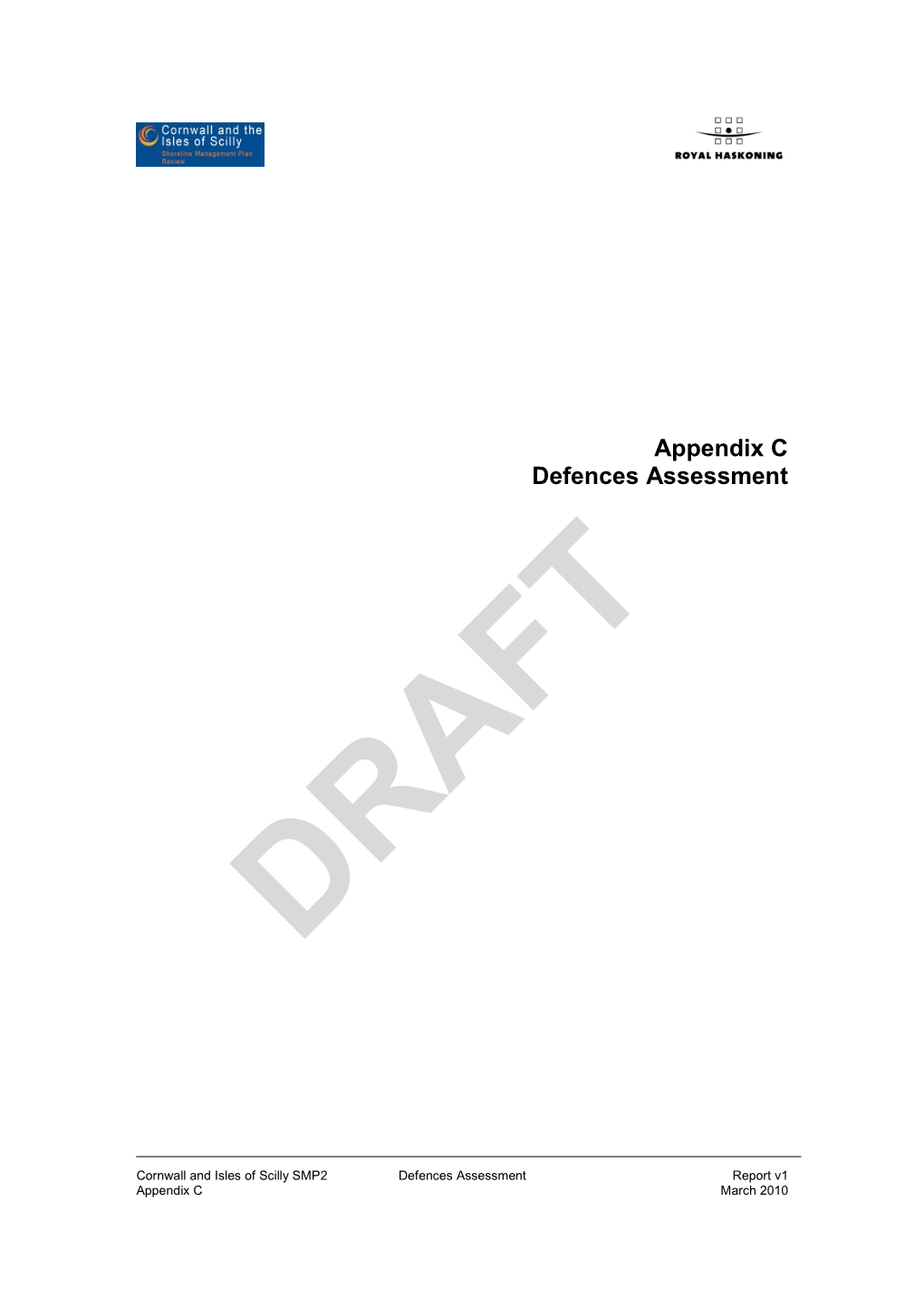 Appendix C Defences Assessment